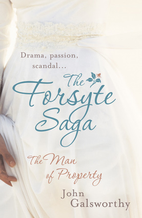 The Forsyte Saga: The Man of Property